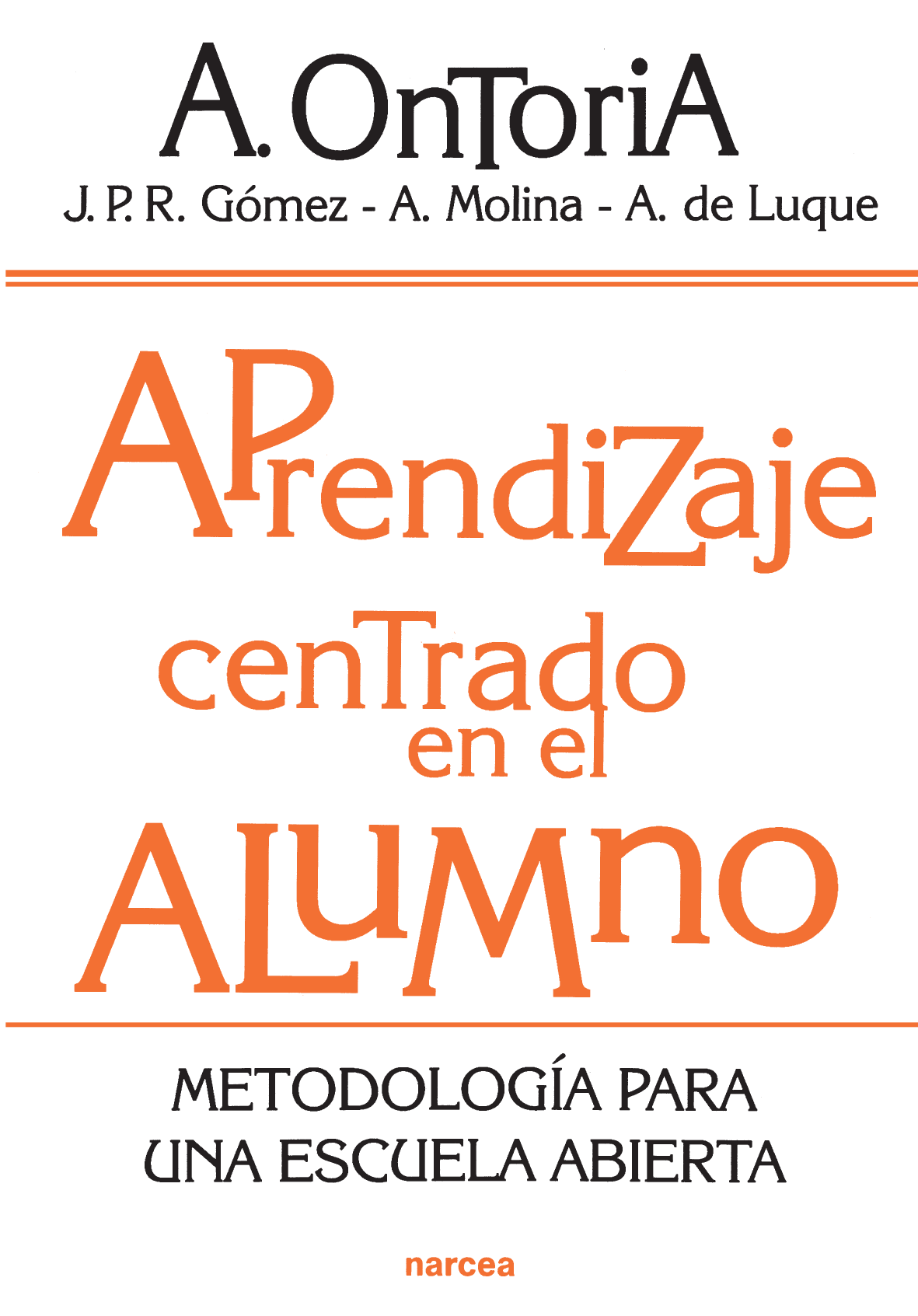 Aprendizaje centrado en el alumno: metodología para una escuela abierta