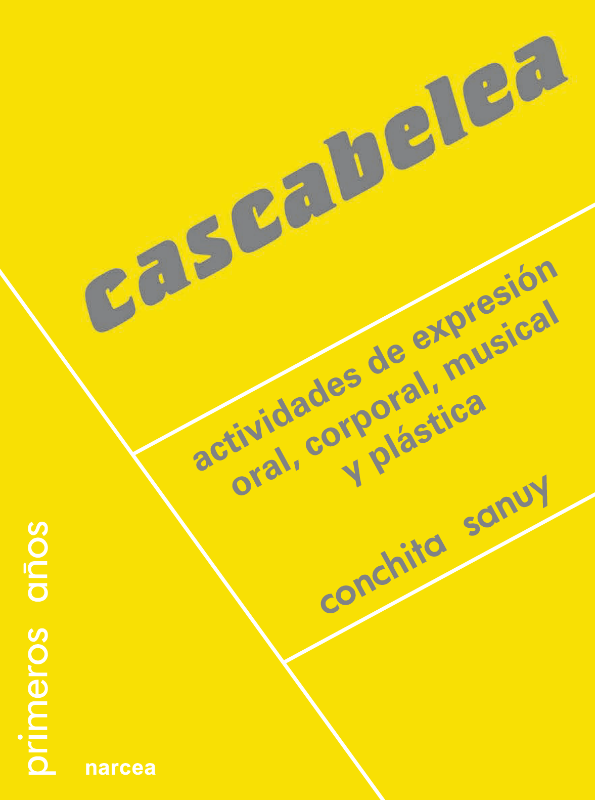 Cascabelea: actividades de expresión oral, corporal, musical y plástica