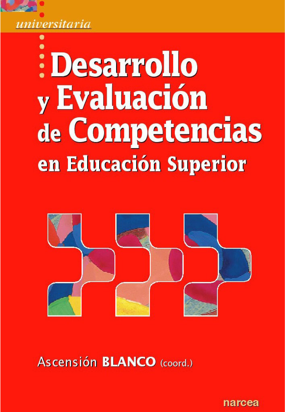 Desarrollo y evaluación de competencias en educación superior