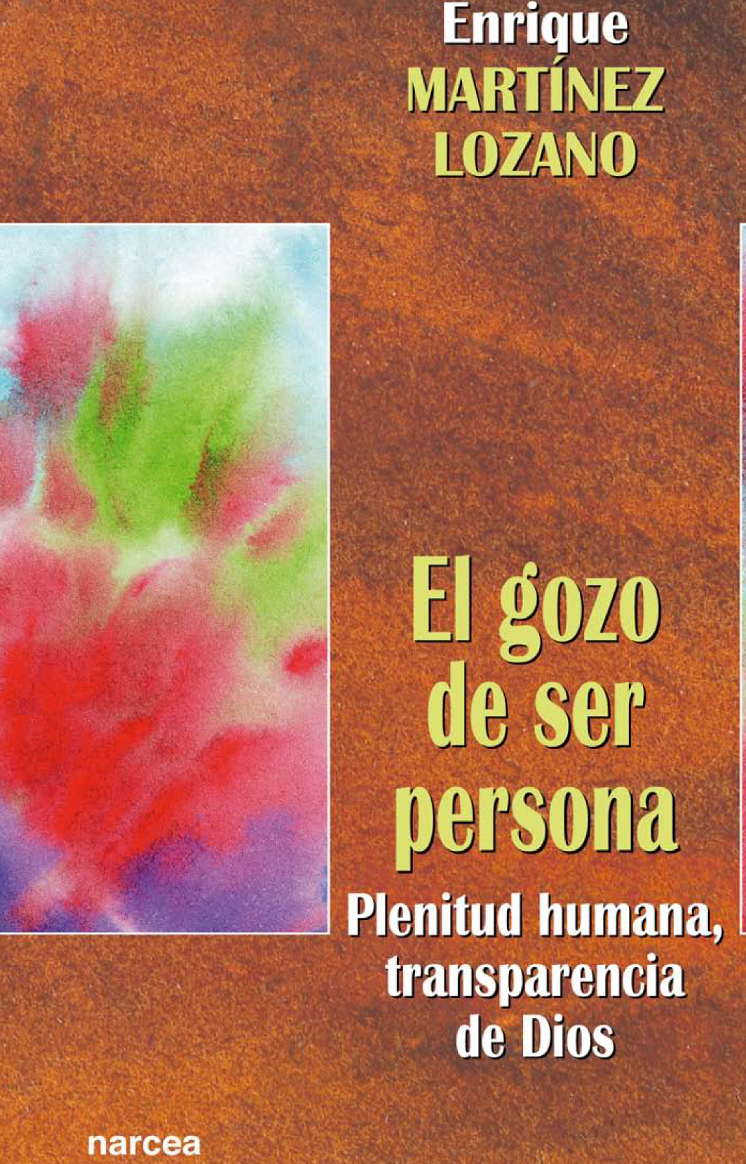 El gozo de ser persona: plenitud humana, transparencia de Dios