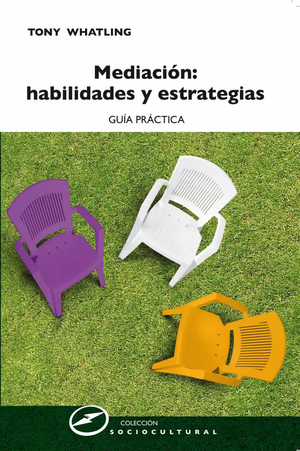 Mediación: habilidades y estrategias, guía práctica