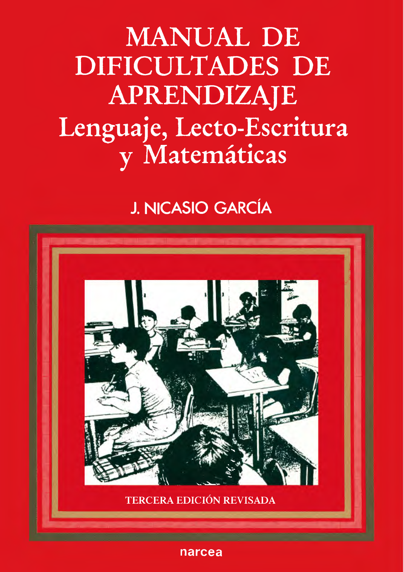 Manual de dificultades de aprendizaje: lenguaje, lecto-escritura y matemáticas