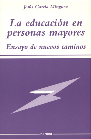La educación en personas mayores: ensayo de nuevos caminos