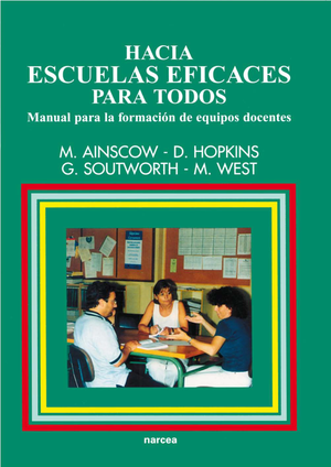 Hacia escuelas eficaces para todos: manual para la formación de equipos docentes