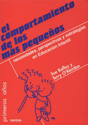 El comportamiento de los más pequeños: necesidades, perspectivas y estrategias en educación infantil