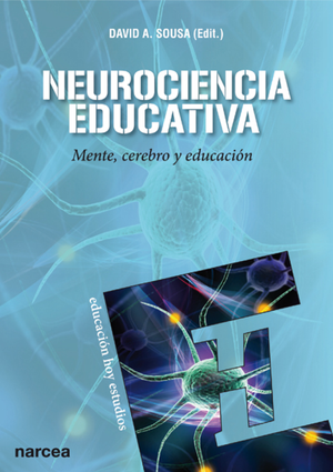 Neurociencia educativa: mente, cerebro y educación