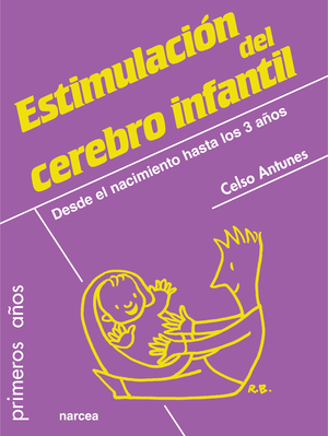 Estimulación del cerebro infantil: desde el nacimiento hasta los 3 años