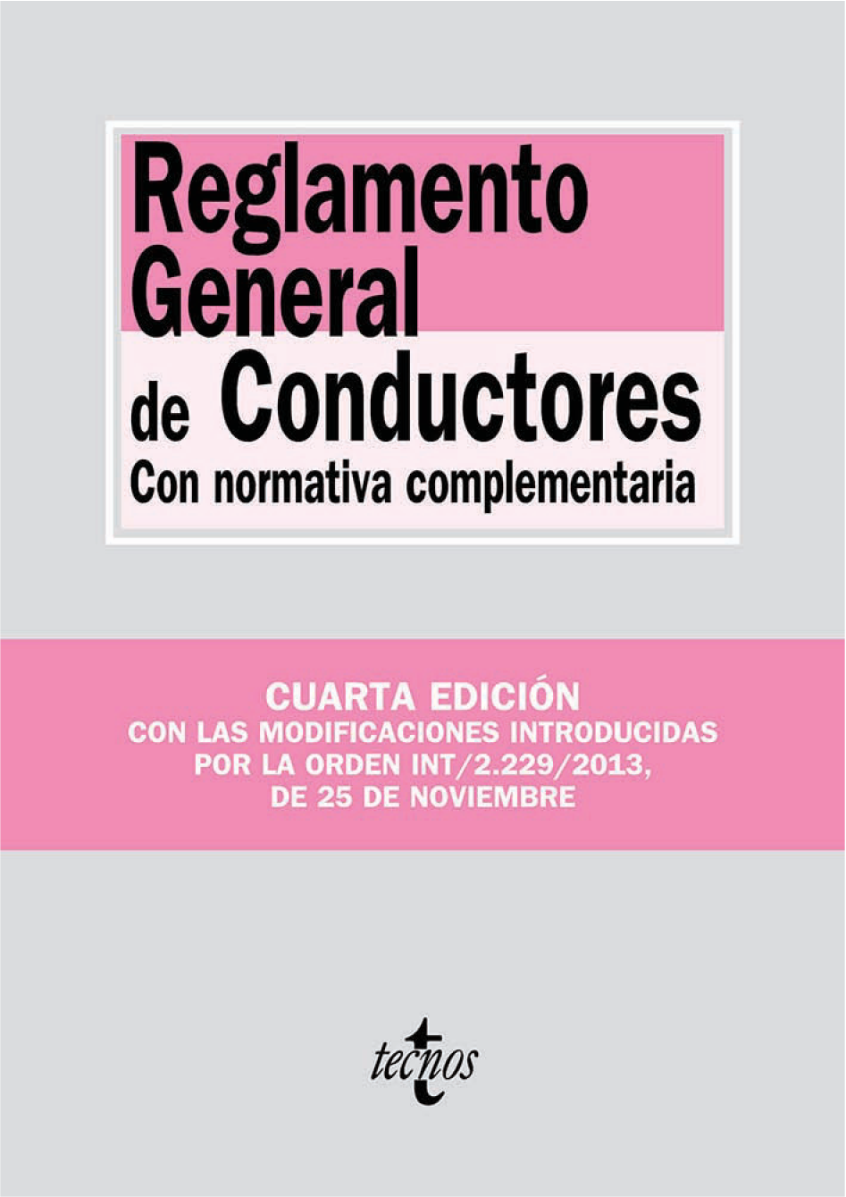 Reglamento general de conductores con normativa complementaria