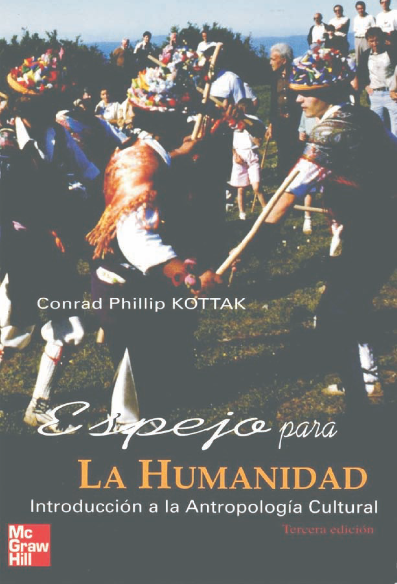 Espejo para la humanidad: introducción a la antropología cultural
