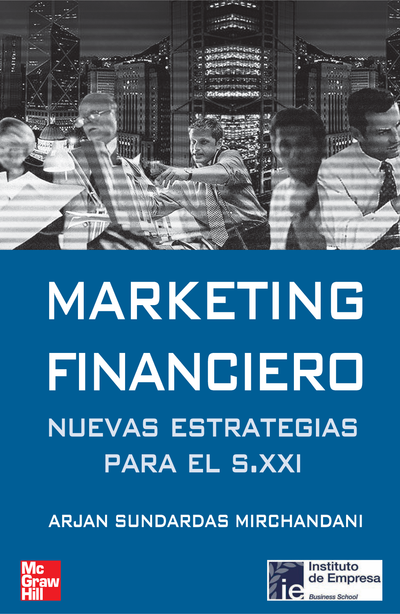 Marketing financiero: nuevas estrategias para el siglo XXI