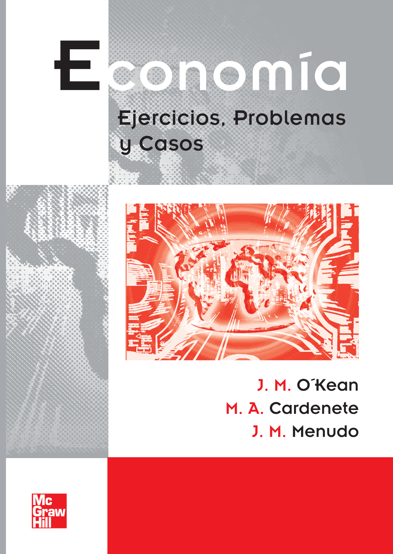 Economía: ejercicios, problemas y casos
