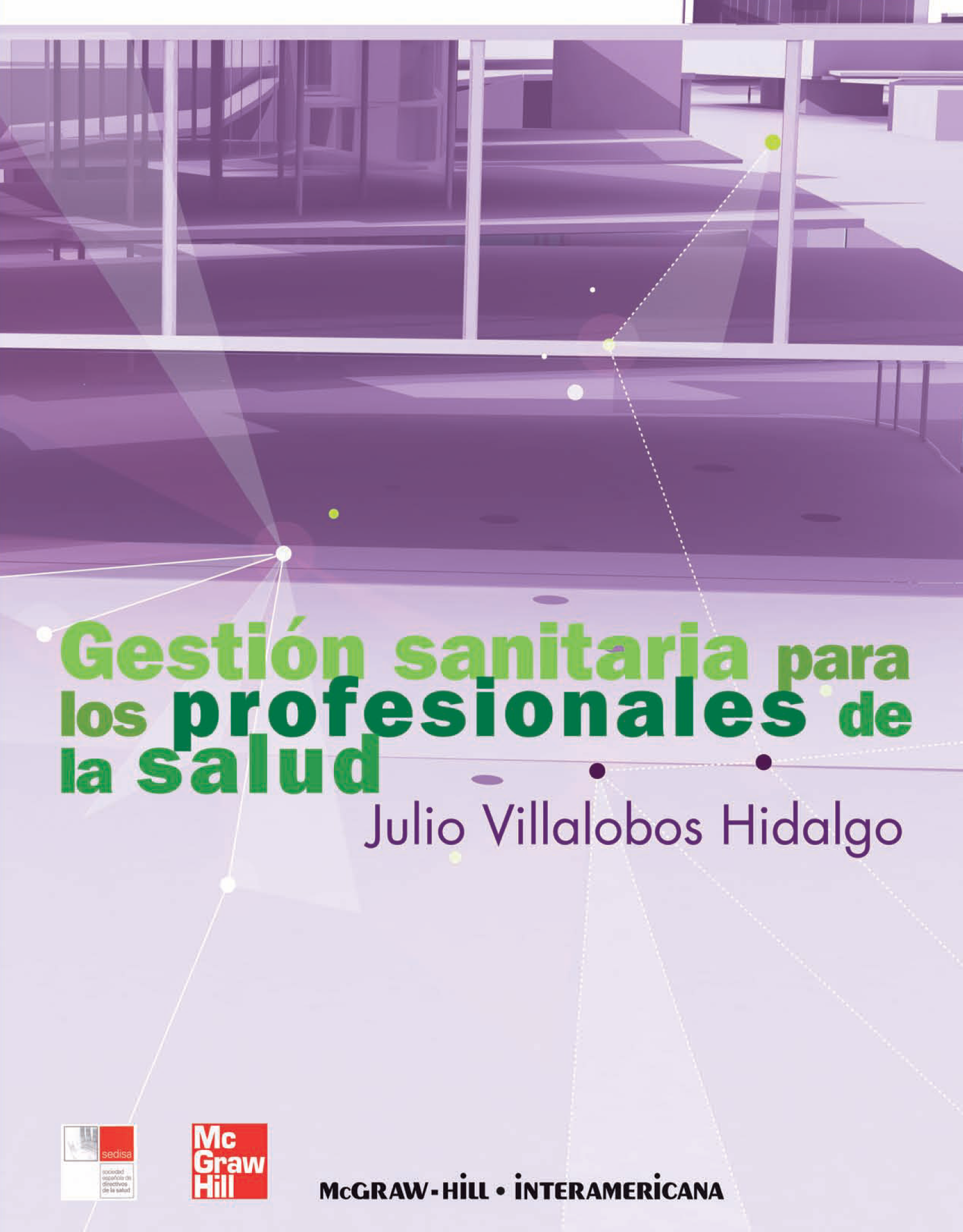 Gestión sanitaria para los profesionales de la salud