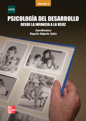 Psicología del desarrollo: desde la infancia a la vejez. Volumen 2