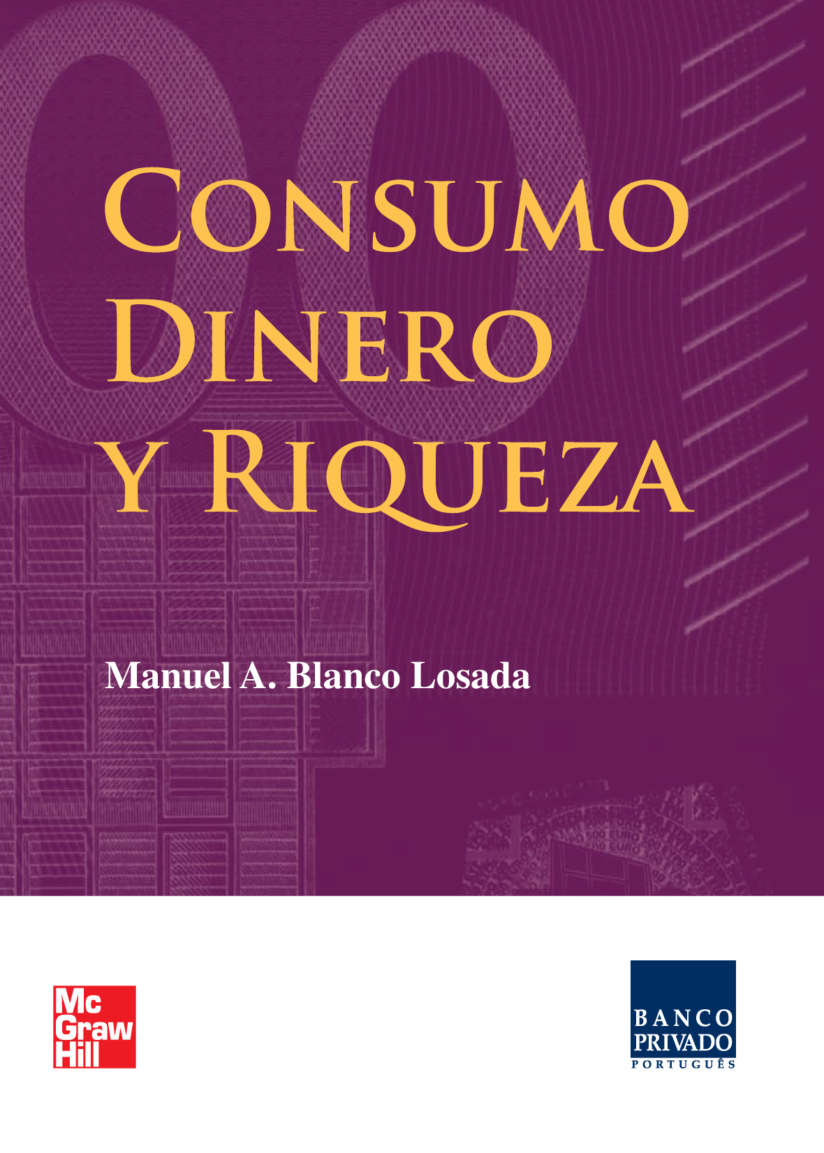 Consumo, dinero y riqueza