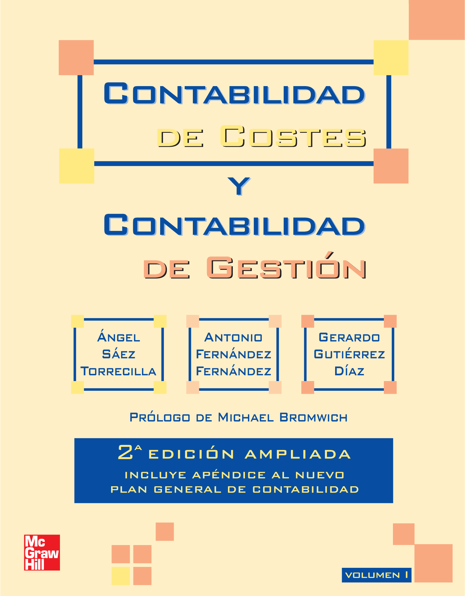 Contabilidad de costes y contabilidad de gestión. Volumen I