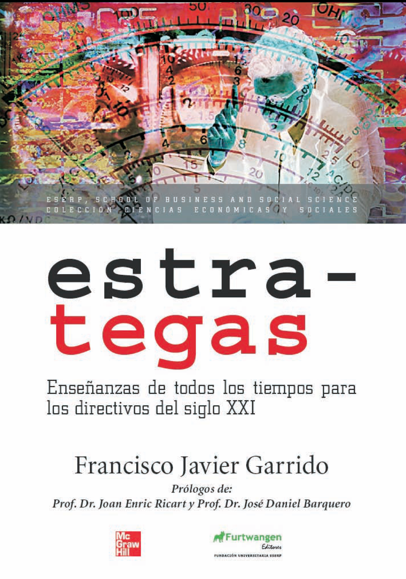 Estrategas: enseñanzas de todos los tiempos para los directivos del siglo XXI