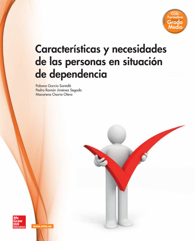 Características y necesidades de las personas en situación de dependencia