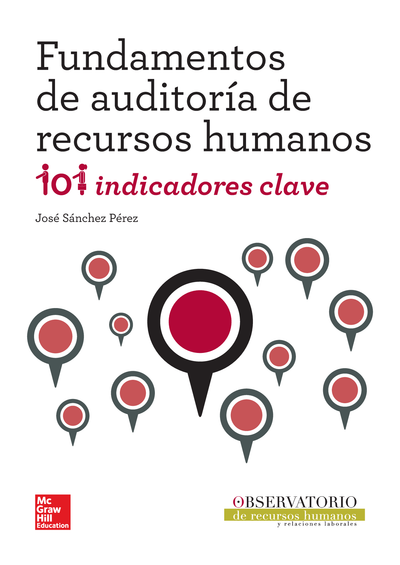 Fundamentos de auditoría de recursos humanos: 101 indicadores clave