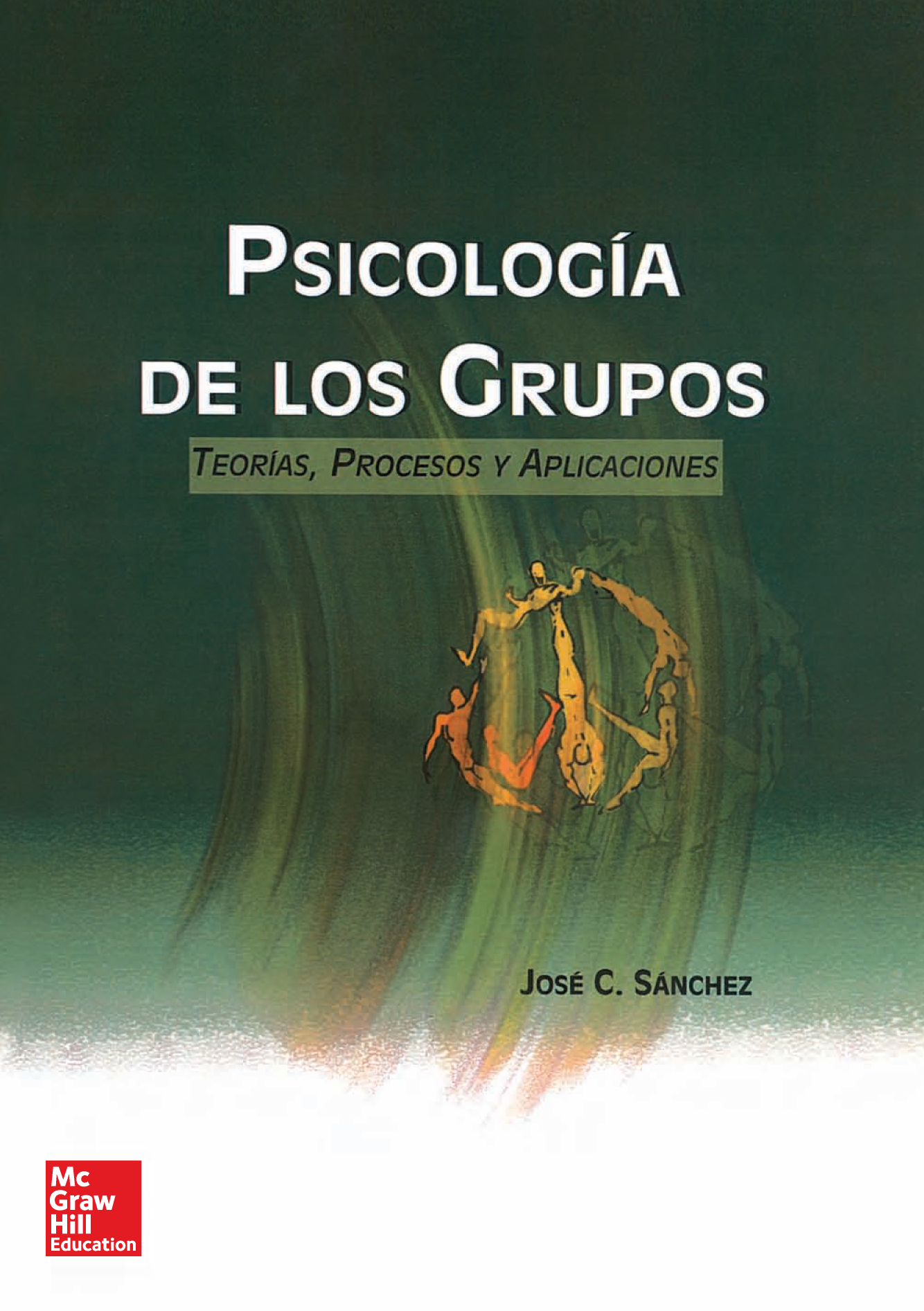 Psicología de los grupos: teorías, procesos y aplicaciones