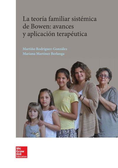 La teoría familiar sistémica de Bowen: avances y aplicación terapéutica