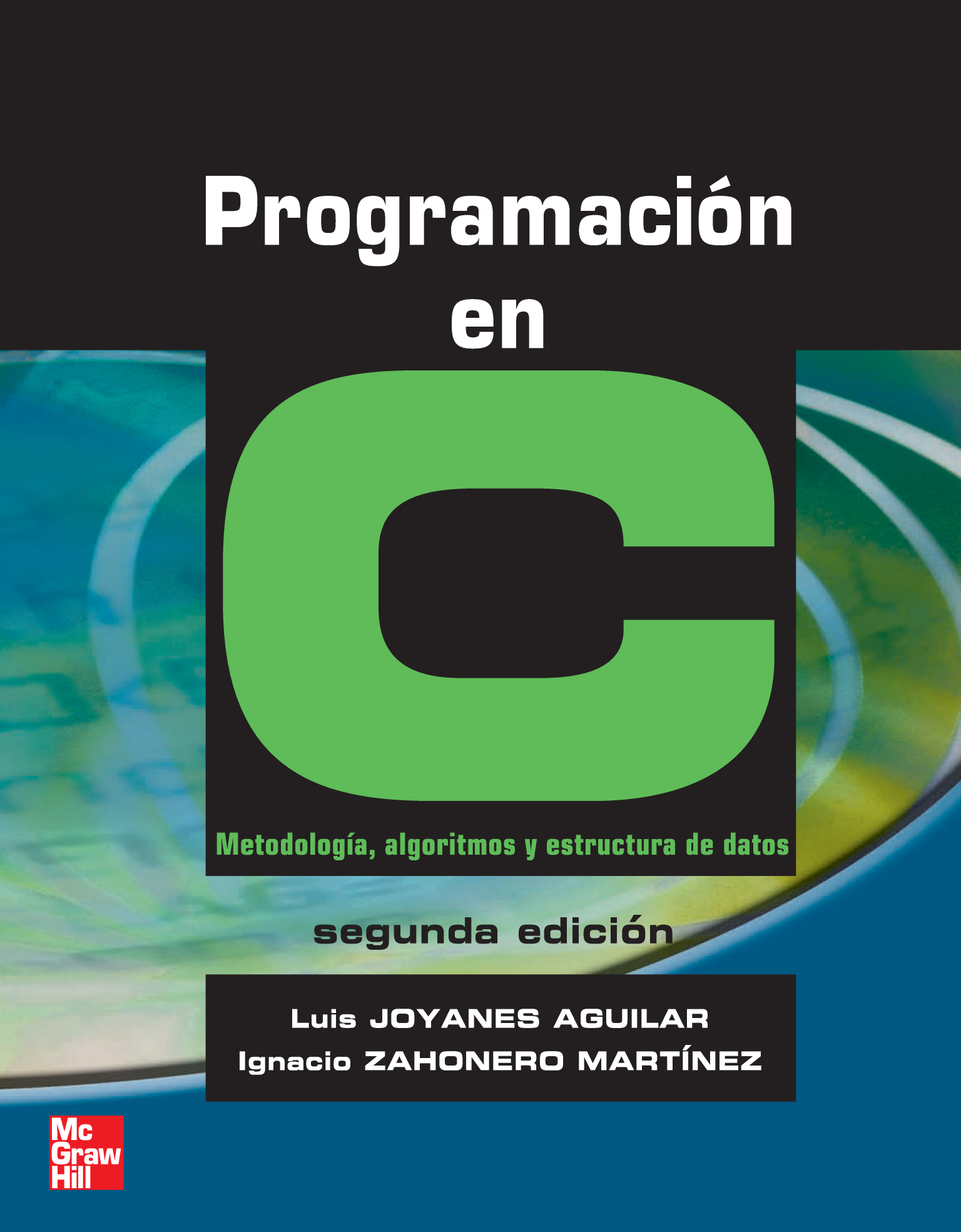 Programación en C: metodología, algoritmos y estructura de datos