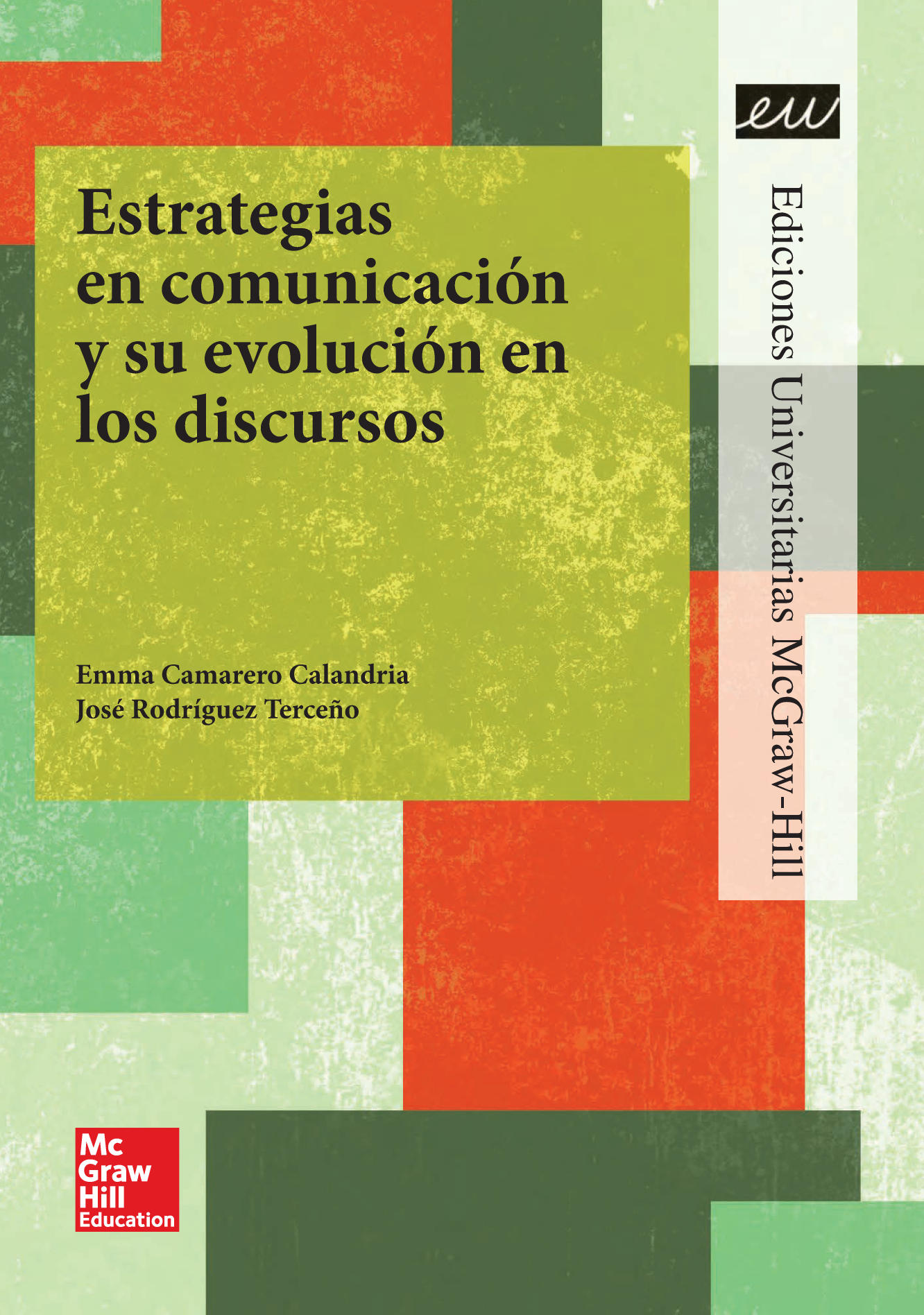 Estrategias en comunicación y su evolución en los discursos