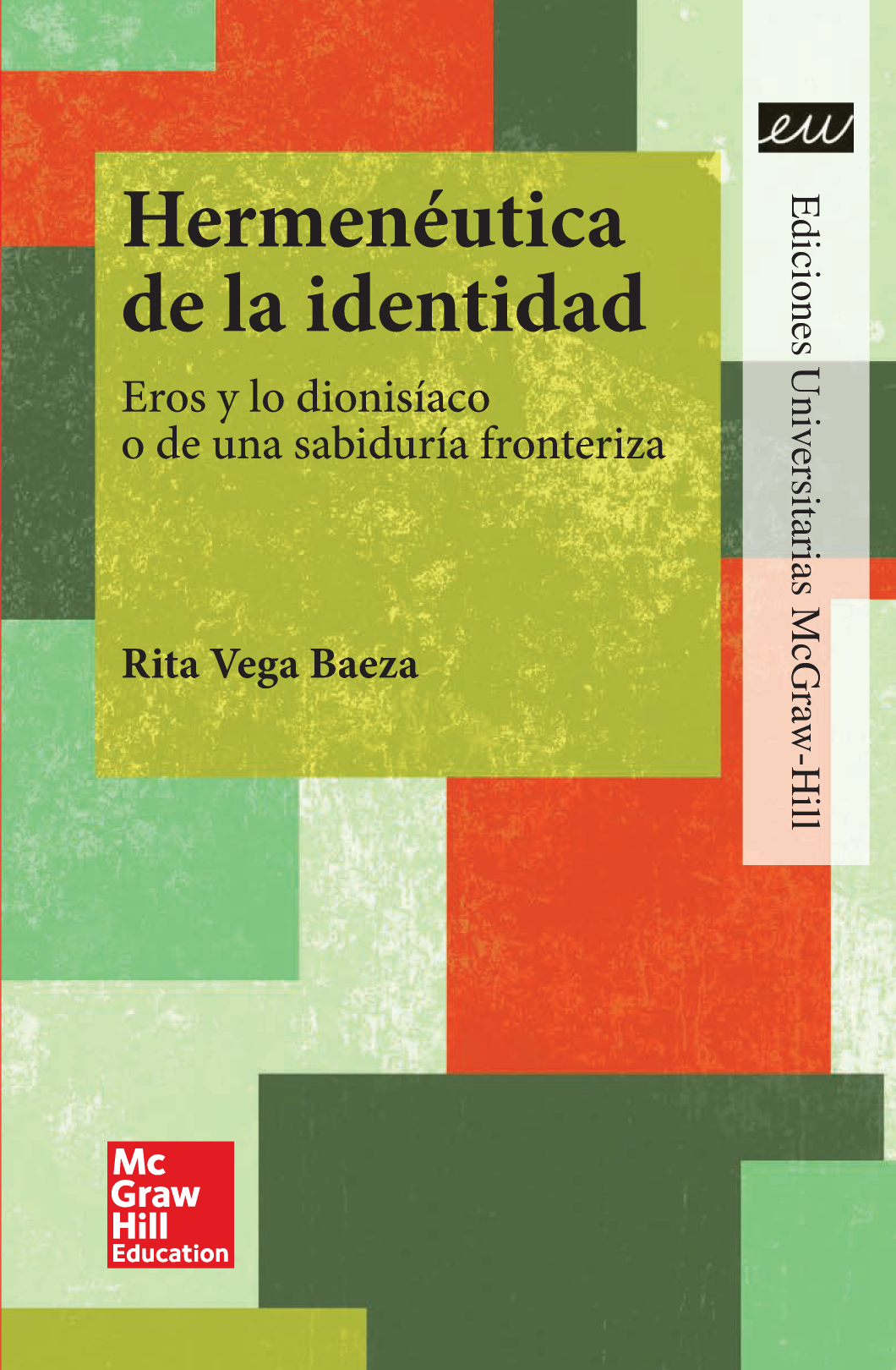 Hermenéutica de la identidad: Eros y lo dionisíaco o de una sabiduría fronteriza