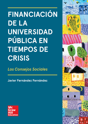 Financiación de la universidad pública en tiempos de crisis: los consejos sociales