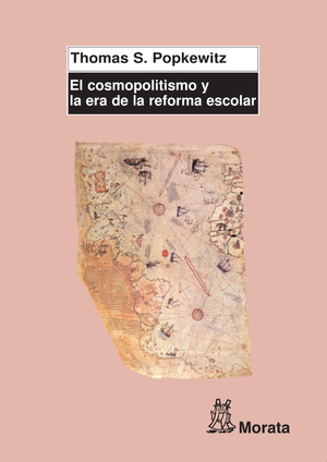 El cosmopolitismo y la era de la reforma escolar