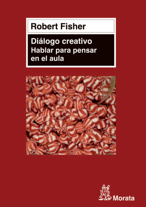 Diálogo creativo: hablar para pensar en el aula
