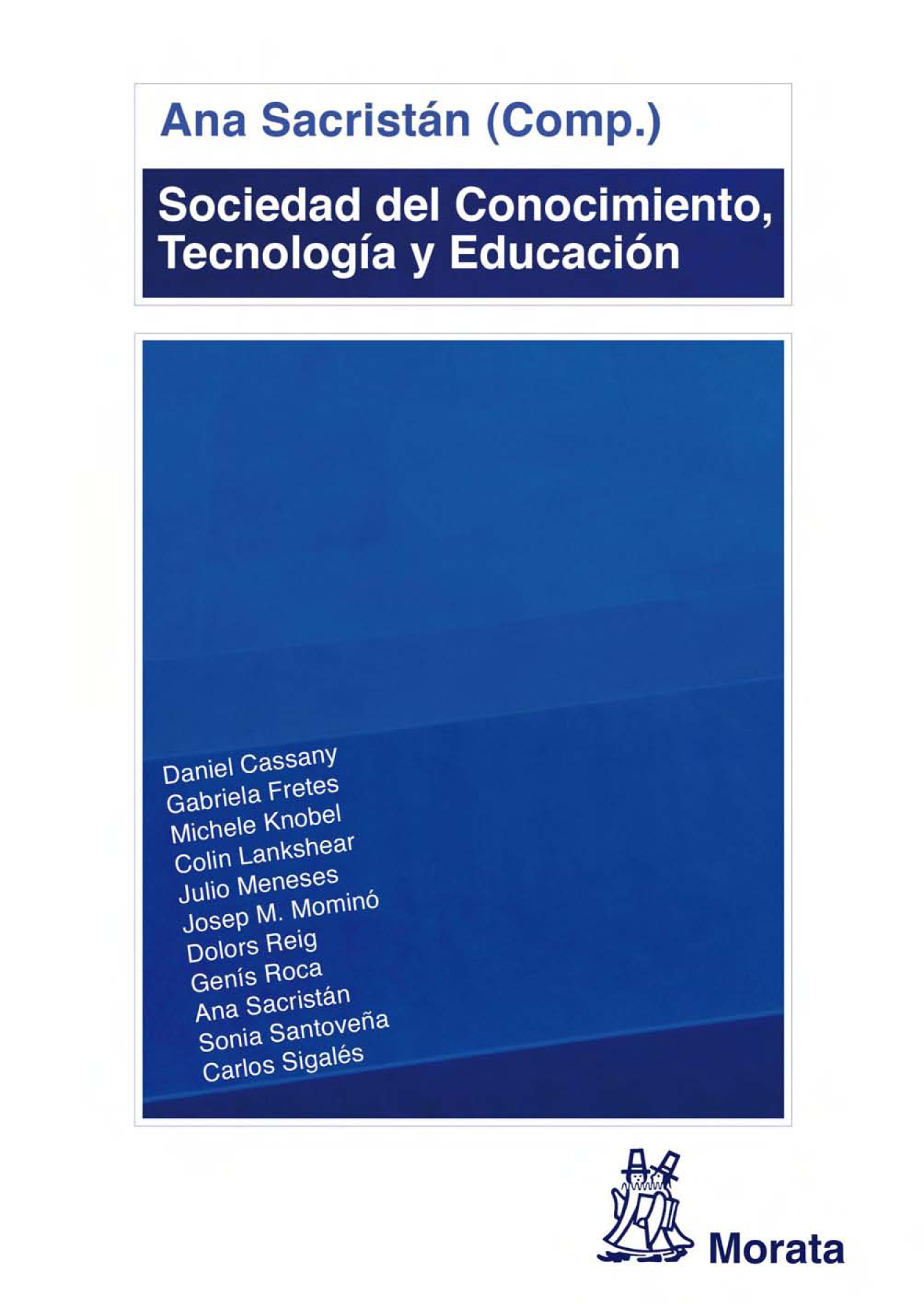 Sociedad del conocimiento, tecnología y educación