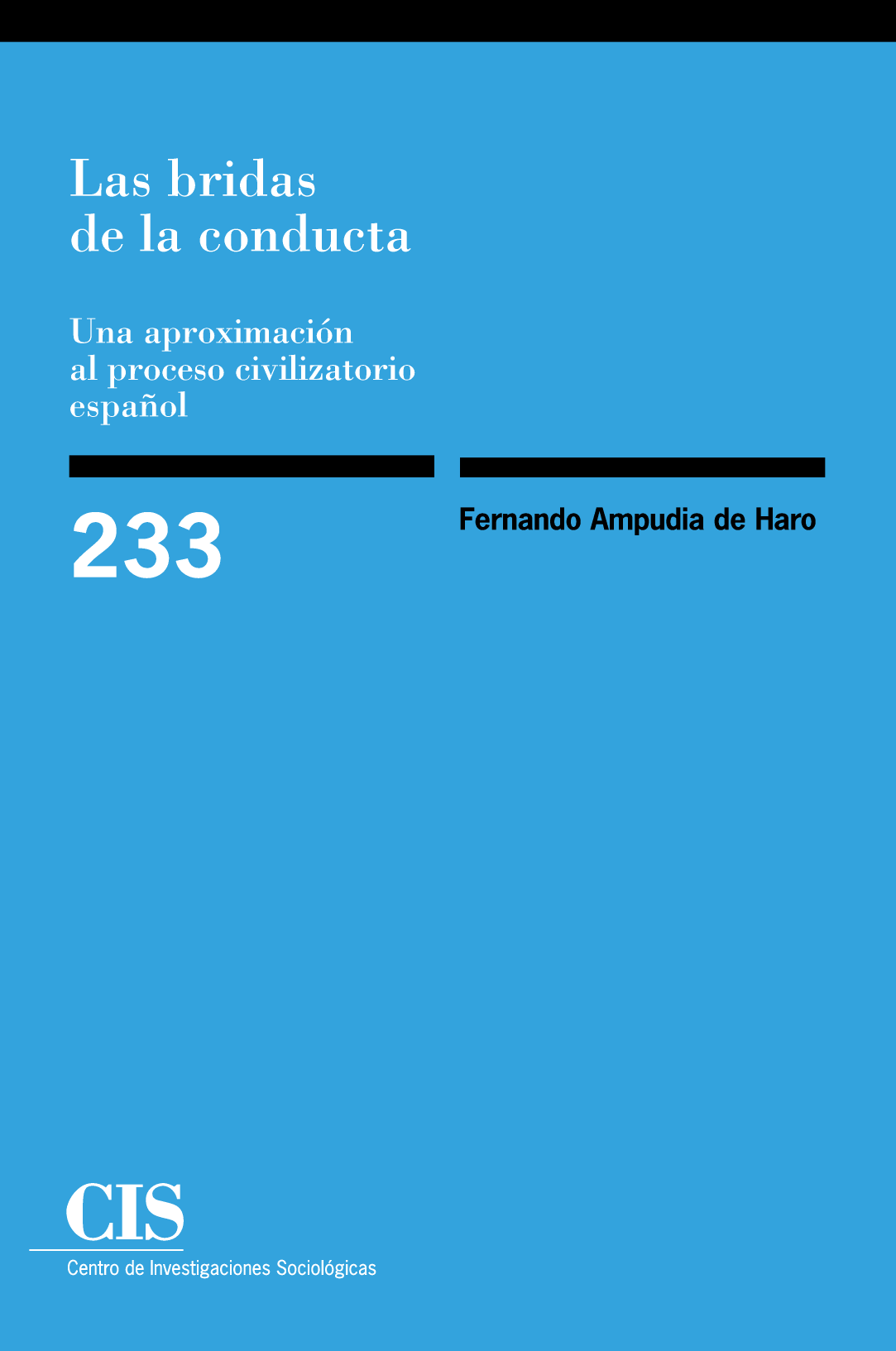 Las bridas de la conducta: una aproximación al proceso civilizatorio español. No. 233