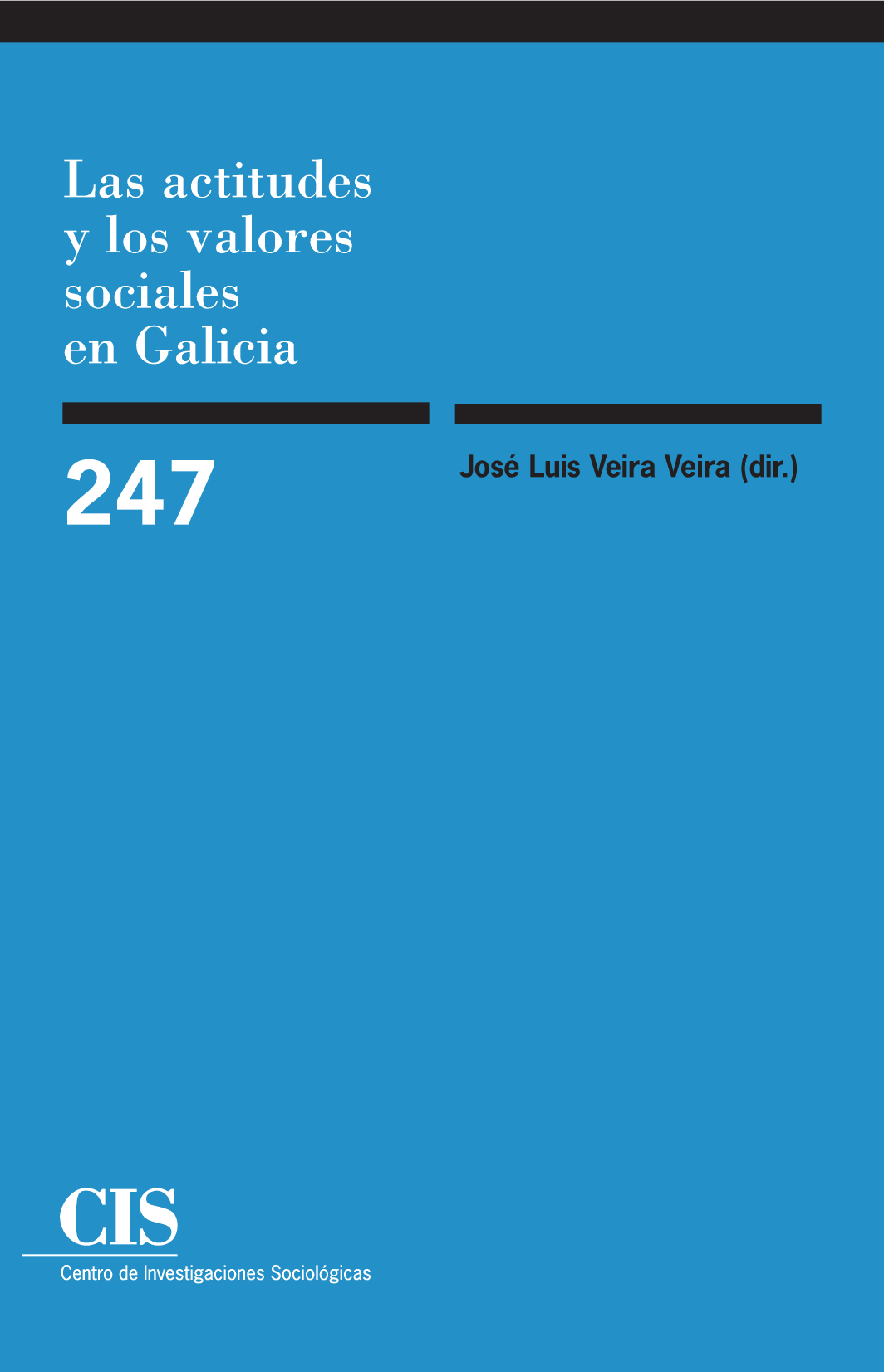 Las actitudes y los valores sociales en Galicia (Colección Monografías, 247)