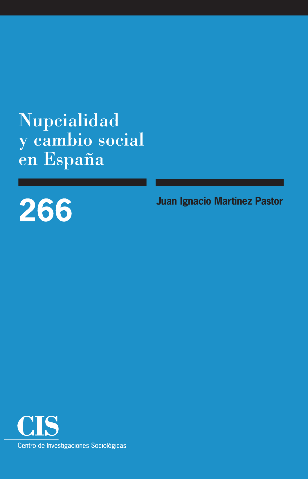 Nupcialidad y cambio social en España (Colección Monografías, 266)