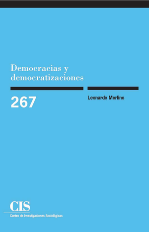 Democracias y democratizaciones (Colección Monografías, 267)