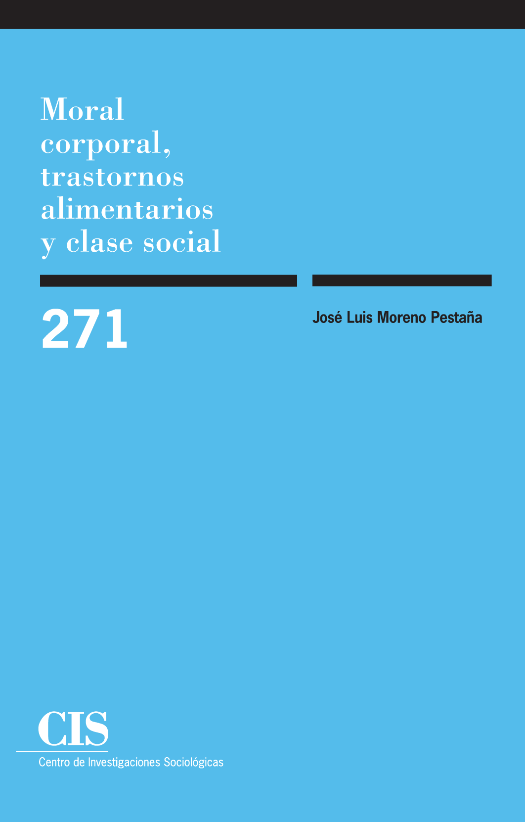 Moral corporal, trastornos alimentarios y clase social (Colección Monografías, 271)