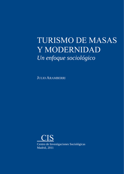 Turismo de masas y modernidad: un enfoque sociológico