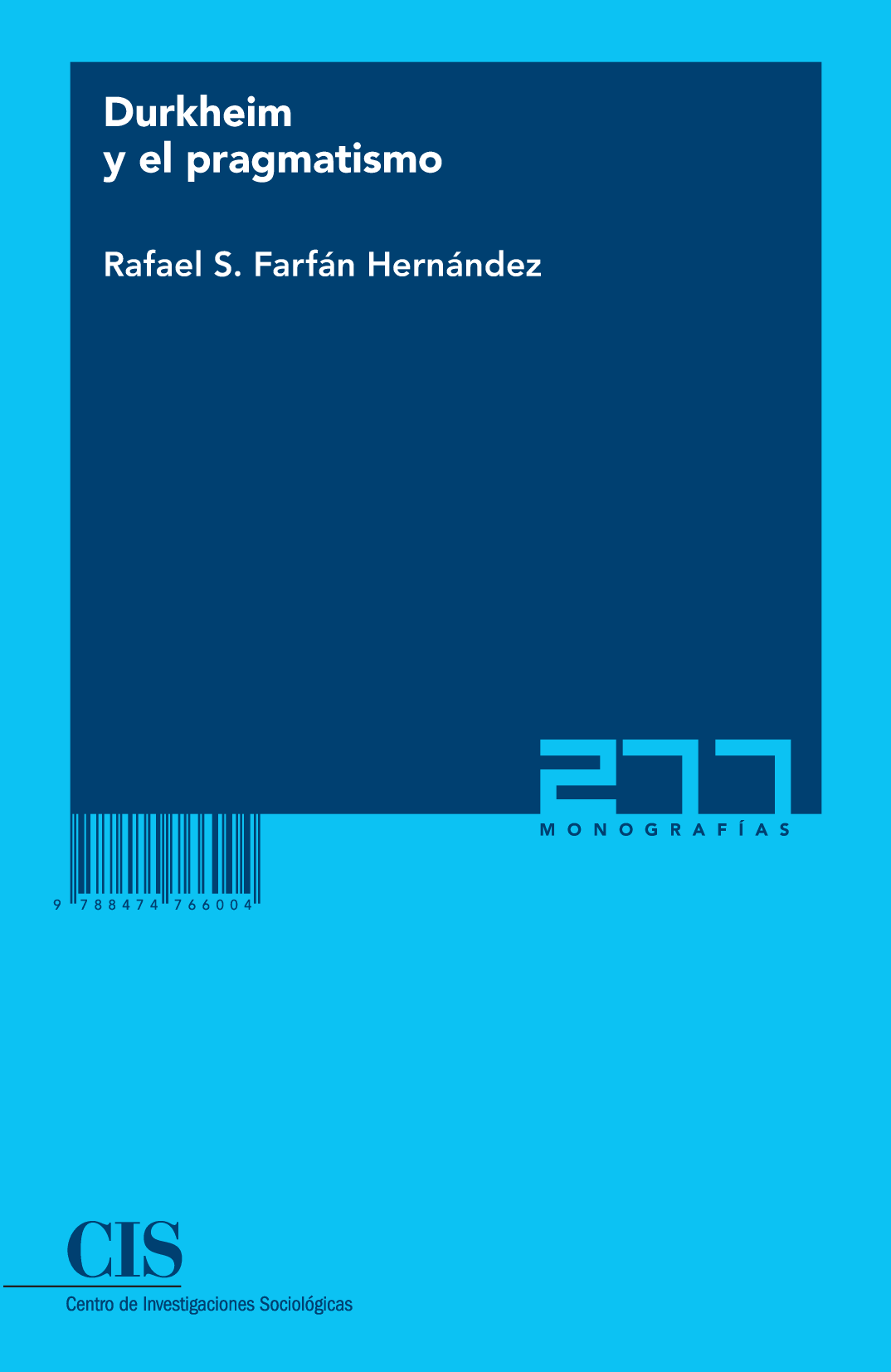 Durkheim y el pragmatismo (Colección Monografías, 277)