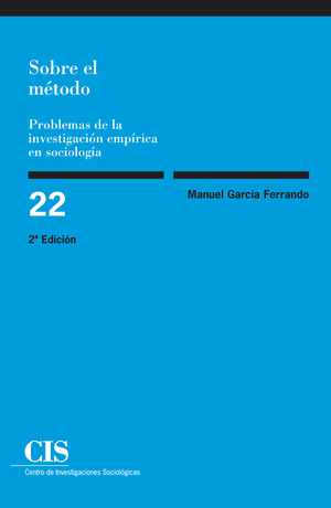 Sobre el método: problemas de la investigación empírica en sociología