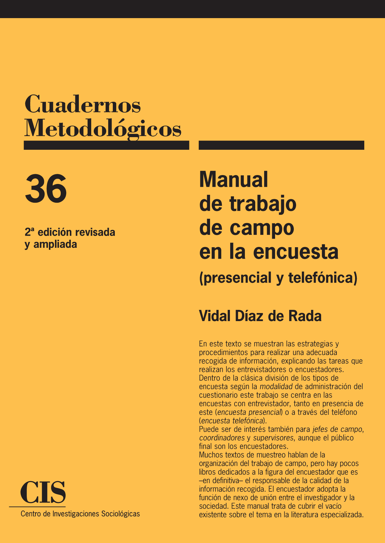 Manual de trabajo de campo en la encuesta: presencial y telefónica
