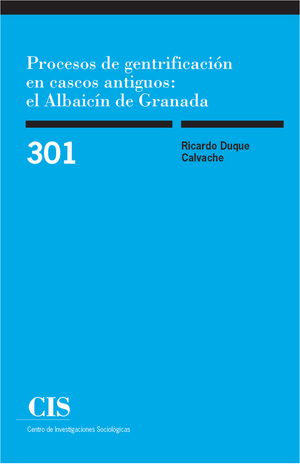 Procesos de gentrificación en cascos antiguos: el Albaicín de Granada