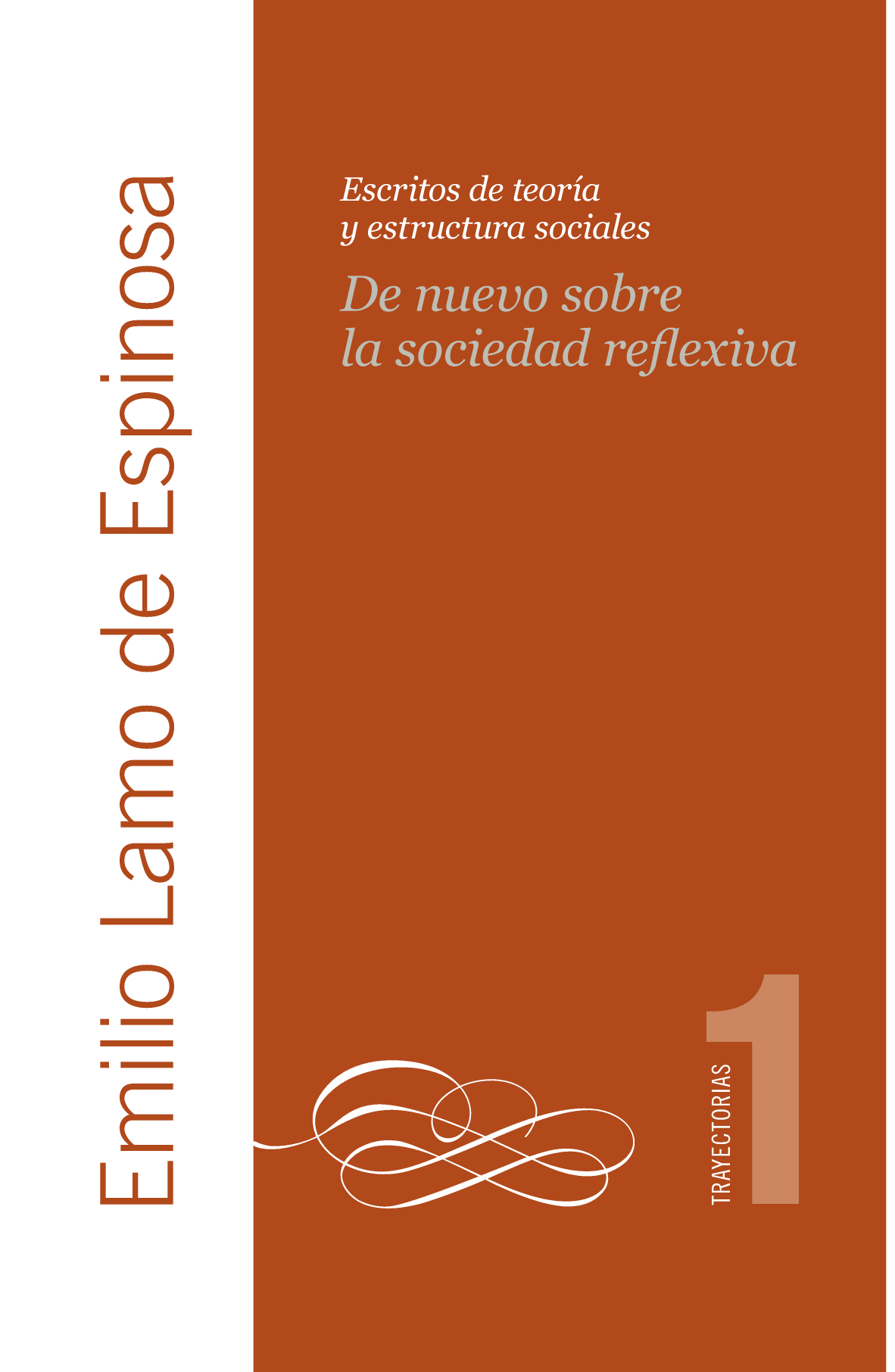 De nuevo sobre la sociedad reflexiva: escritos de teoría y estructura sociales