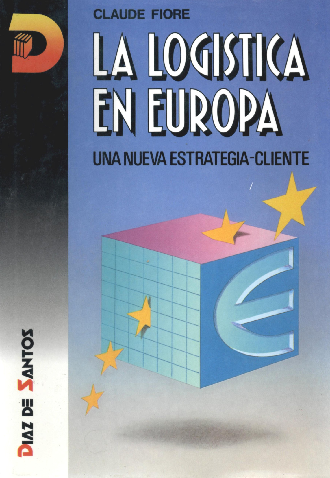 La logística en Europa: una nueva estrategia-cliente