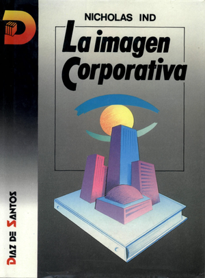 La imagen corporativa: estrategias para desarrollar programas de identidad eficaces