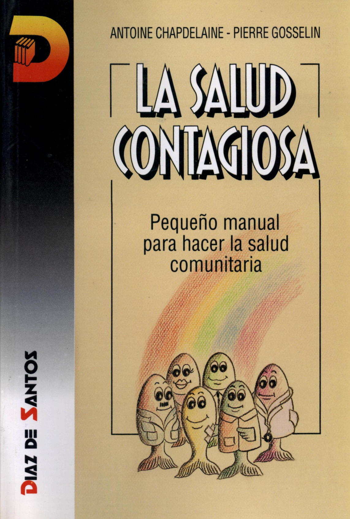 La salud contagiosa: pequeño manual para hacer la salud comunitaria