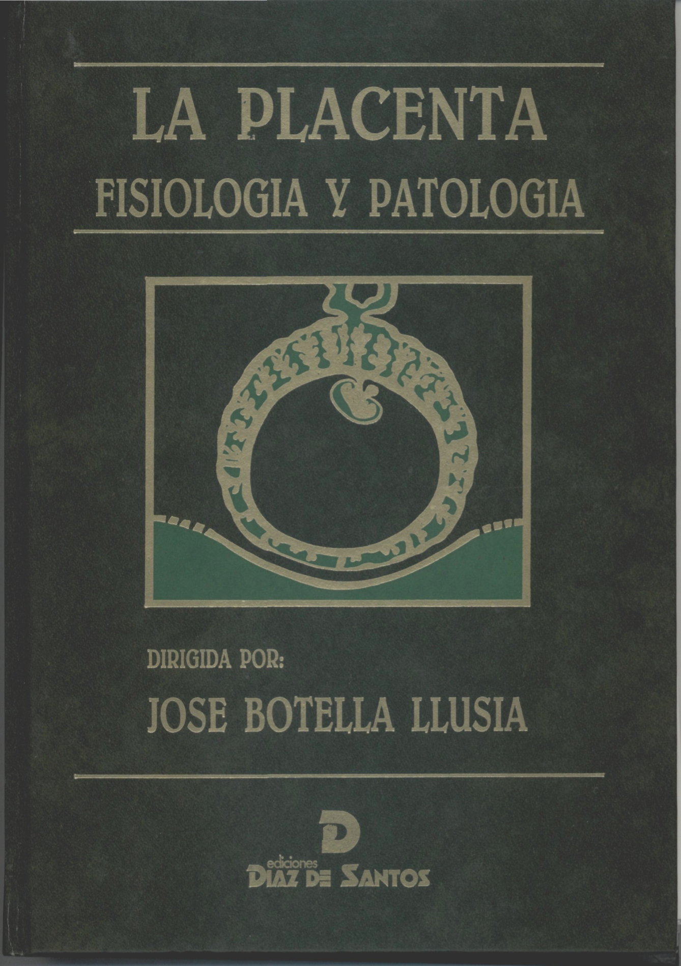 La placenta: fisiología y patología