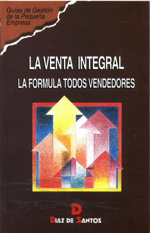 La venta integral: la fórmula todos vendedores