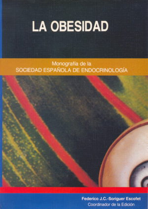 La obesidad: monografía de la Sociedad Española de Endocrinología