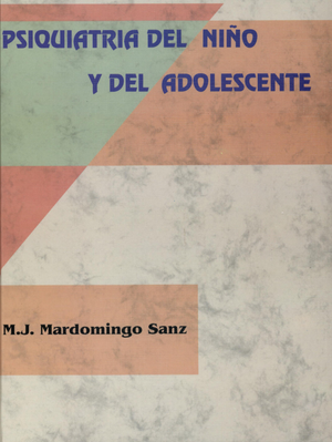 Psiquiatría del niño y del adolescente: método, fundamentos y síndromes