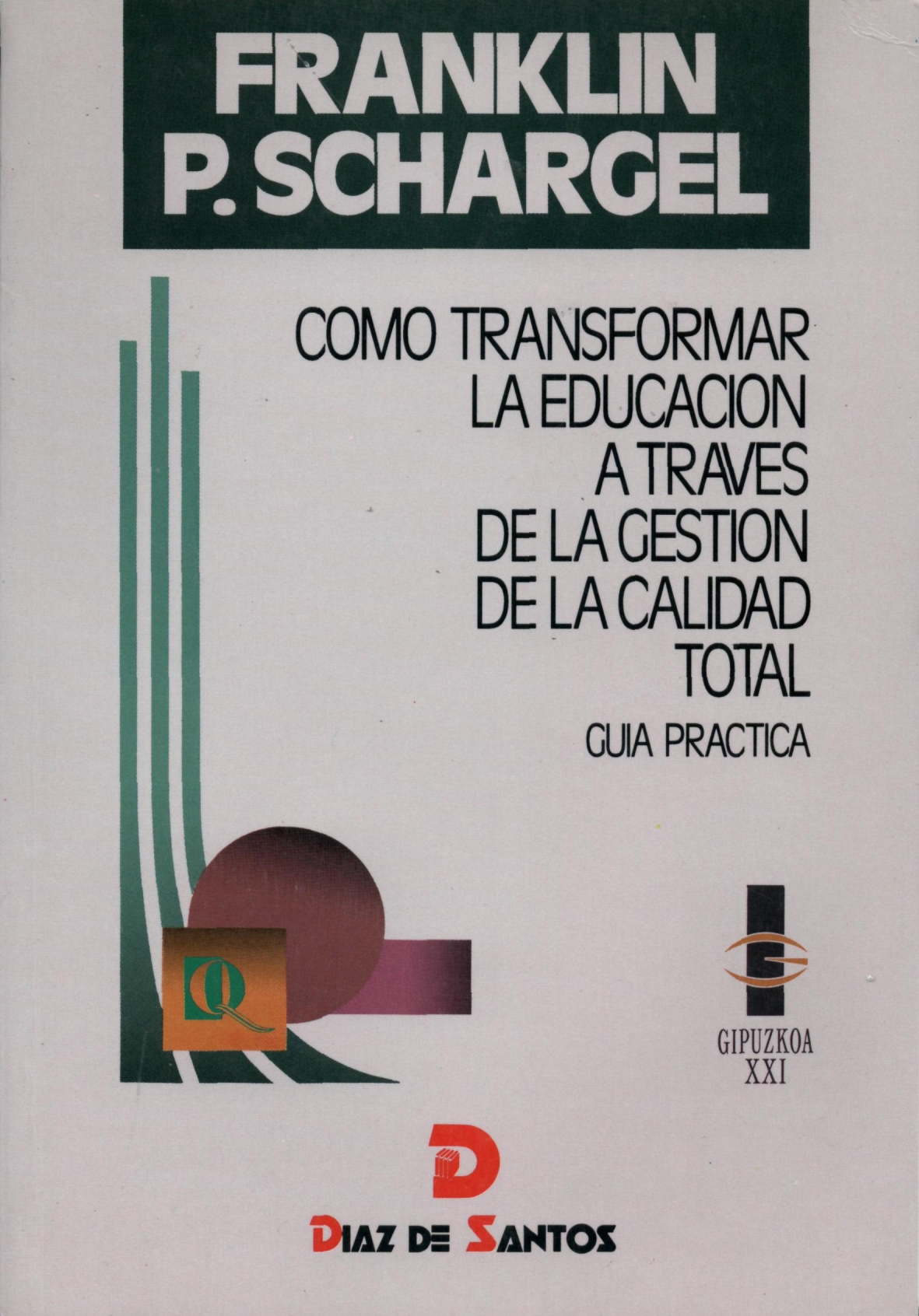 Cómo transformar la educación a través de la gestión de la calidad total: guía práctica